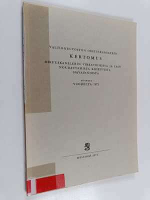 Valtioneuvoston oikeuskanslerin kertomus oikeuskanslerin ...
