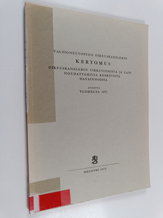 Valtioneuvoston oikeuskanslerin kertomus oikeuskanslerin ...