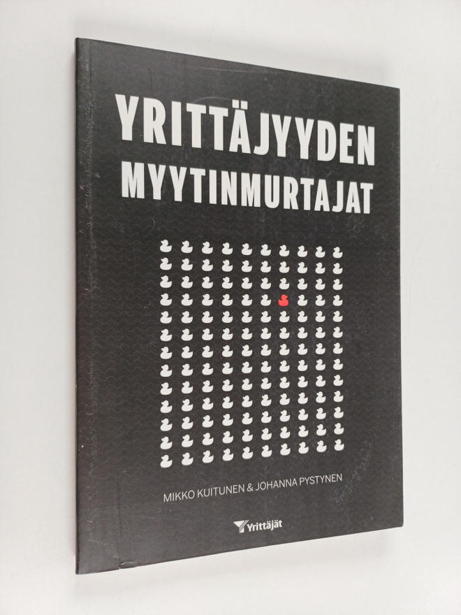 Mikko Kuitunen : Yrittäjyyden myytinmurtajat
