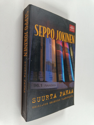 Seppo Jokinen : Suurta pahaa