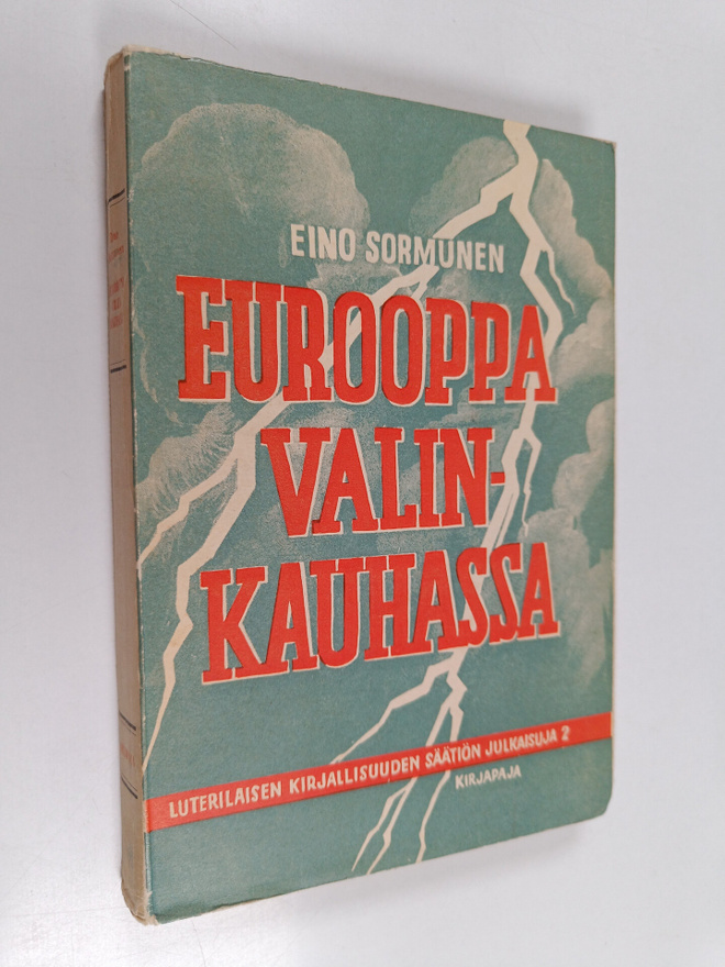 Eino Sormunen : Eurooppa valinkauhassa : länsimaiden tark...