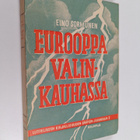Eino Sormunen : Eurooppa valinkauhassa : länsimaiden tark... - pikkukuva 1