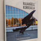Rajamäell' korkealla : Rajamäen kyläkirja - pikkukuva 1