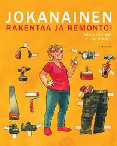 Jokanainen rakentaa ja remontoi, uusi kirja