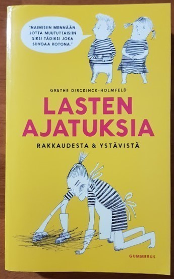Dirckinck-Holmfeld: Lasten ajatuksia rakkaudesta & ystävistä