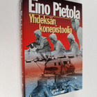 Eino Pietola : Yhdeksän konepistoolia : sissiryhmä Pohjoi... - pikkukuva 1