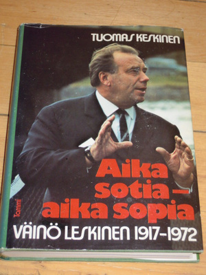 Aika sotia — aika sopia — Väinö Leskinen 1917-1972
