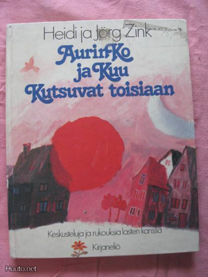 Heidi ja Jörg Zink:Aurinko ja kuu kutsuvat toisiaan