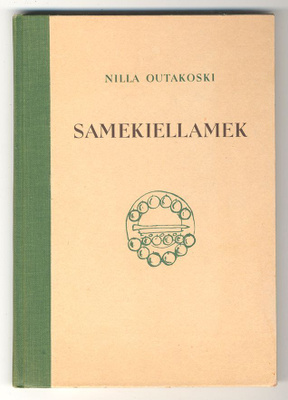 Nilla Outakoski: Samekiellamek (1.p., 1954)