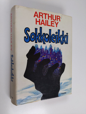Arthur Hailey : Sokkoleikki