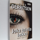 Tess Gerritsen : Joka tulella leikkii - pikkukuva 1