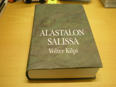 Volter Kilpi: Alastalon salissa