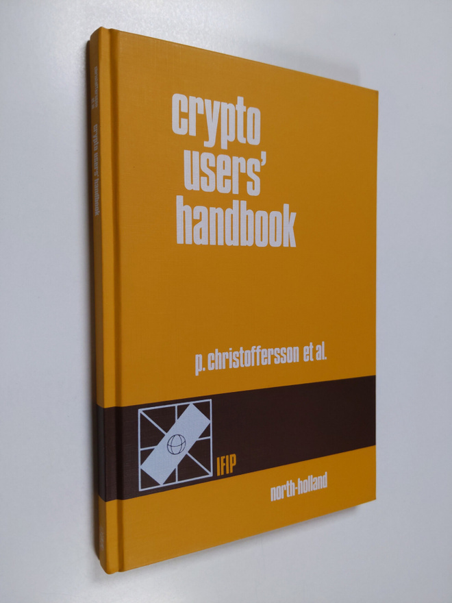 Crypto users' handbook : a guide for implementors of cryp...
