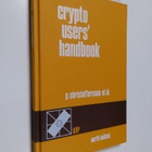 Crypto users' handbook : a guide for implementors of cryp... - pikkukuva 1