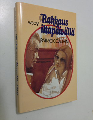 Patrick Cauvin : Rakkaus iltapäivällä