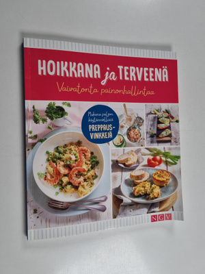 Hoikkana ja terveenä : Vaivatonta painonhallintaa