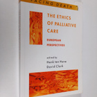 David Clark ym. : The Ethics of Palliative Care - Europea... - pikkukuva 1
