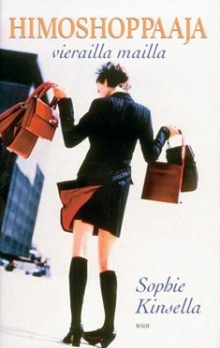 Sophie Kinsella - Himoshoppaaja vierailla mailla