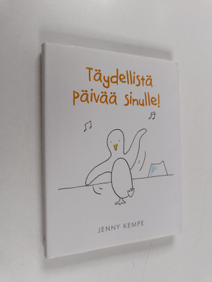 Jenny Kempe : Täydellistä päivää sinulle!