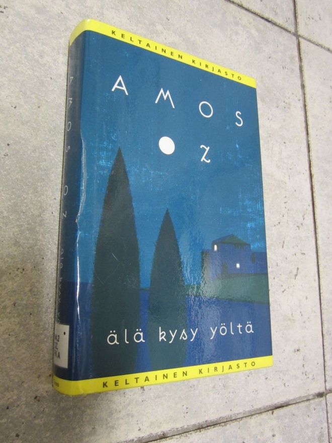 Amos Oz - Älä kysy yöltä (sid.)
