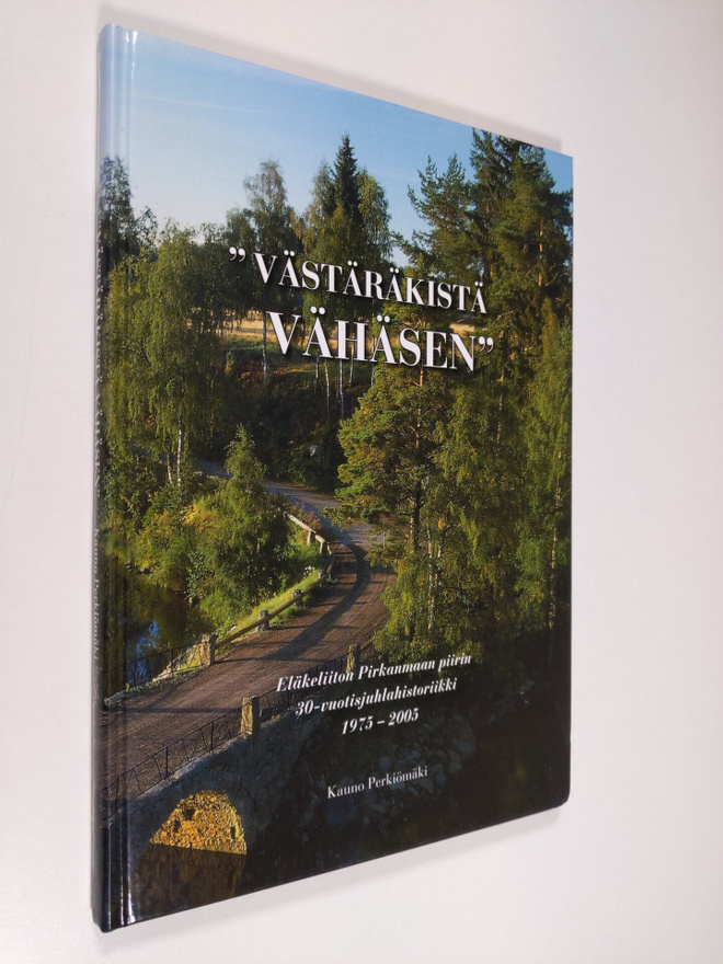Kauno Perkiömäki : "Västäräkistä vähäsen!", eli, Eläkelii...