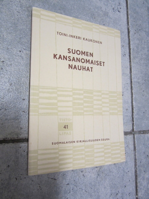 KAUKONEN, TOINI-INKERI: Suomen kansanomaiset nauhat