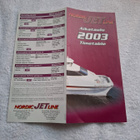 Nordic Jet Line -varustamon vuoden 2003 aikataulu. - pikkukuva 2