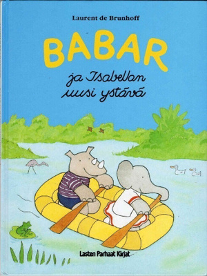 Babar ja Isabellan uusi ystävä (Laurent de Brunhoff)