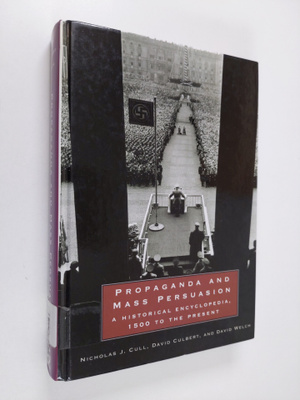 Nicholas John Cull ym. : Propaganda and Mass Persuasion -...