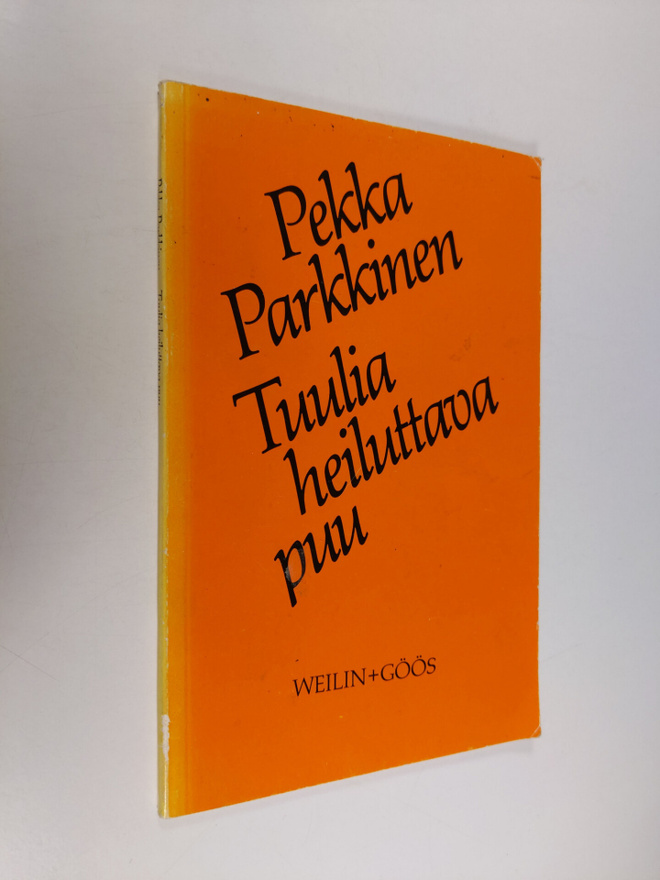 Pekka Parkkinen : Tuulia heiluttava puu