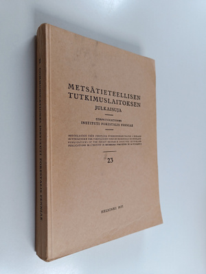 Metsätieteellisen tutkimuslaitoksen julkaisuja 23