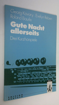 Georg Kövary : Gute Nacht allerseits : Drei Kurzhörspiele