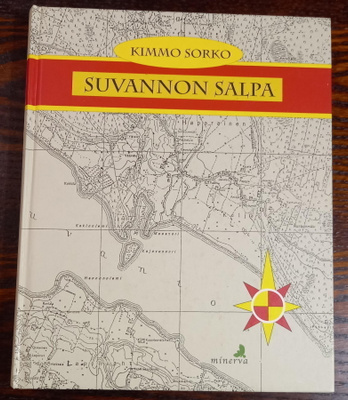 Kimmo Sorko : Suvannon salpa - Sakkolan puolustus 1939-40