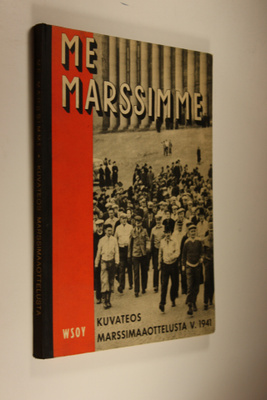 Lauri (toim.) Niku-Paavola : Me marssimme : kuvateos Suom...
