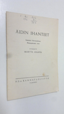 Martta Jalava : Äidin ihanteet : esitelmä Hirvensalossa ä...