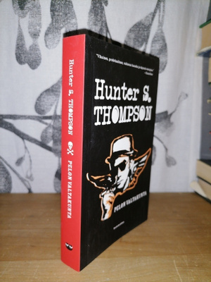 Hunter S. Thompson - Pelon valtakunta - Uusi