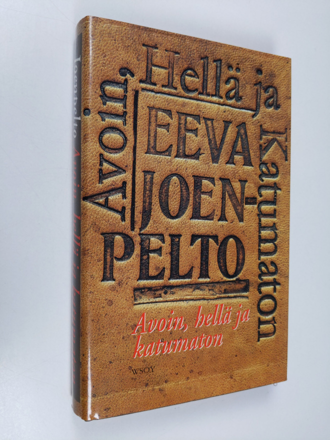Eeva Joenpelto : Avoin, hellä ja katumaton