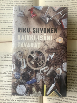 Riku Siivonen - Kaikki isäni tavarat (sid.)