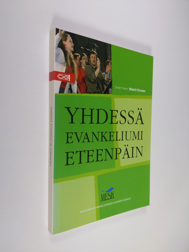 Maarit (toim.) Eronen : Yhdessä evankeliumi eteenpäin