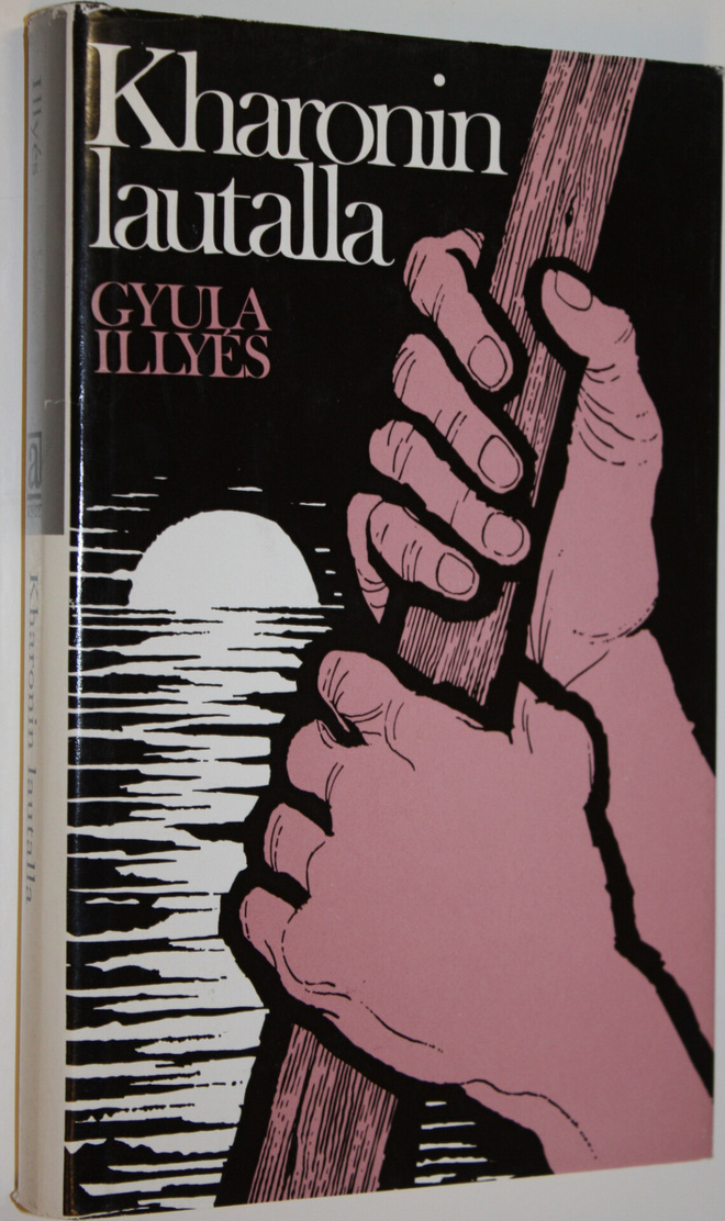 Gyula Illyes : Kharonin lautalla : esseeromaani