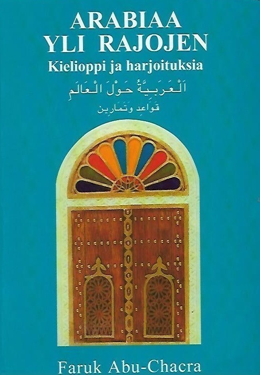 Abu-Chacra Faruk: ARABIAA YLI RAJOJEN