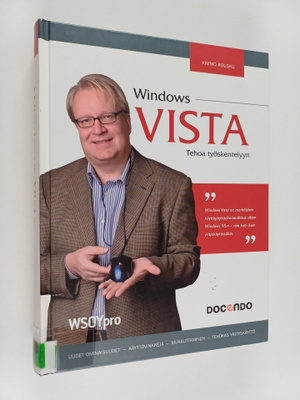 Kimmo Rousku : Windows Vista : tehoa työskentelyyn