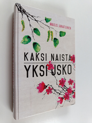 Mailis Janatuinen : Kaksi naista, yksi usko : Laura Suomi...