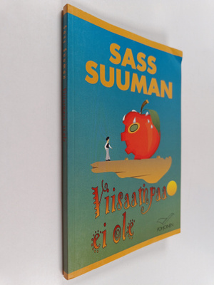 Aleksander Suuman : Viisaampaa ei ole