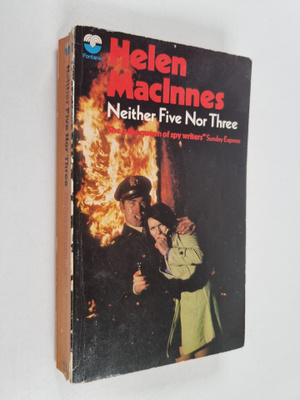 Helen MacInnes : Neither five nor three