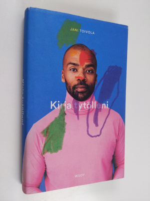 Jani Toivola : Kirja tytölleni