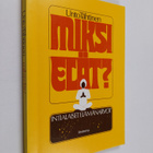 Unto Tähtinen : Miksi elät? : intialaiset elämänarvot - pikkukuva 1