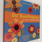 Kristin Nicholas : 50 Sunflowers to Knit, Crochet and Felt - pikkukuva 1