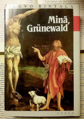 Paavo Rintala - Minä, Grünewald (sid.)