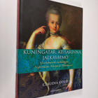 Claudia Gold : Kuningatar, keisarinna, jalkavaimo : viisi... - pikkukuva 1